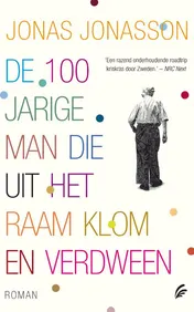 Omslag van De 100-jarige man die uit het raam klom en verdween