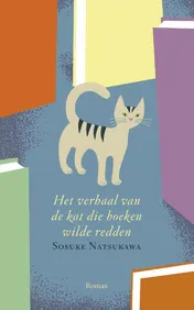 Omslag van Het verhaal van de kat die boeken wilde redden