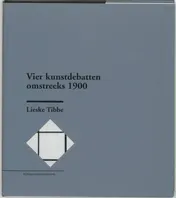 Omslag van Vier kunstdebatten omstreeks 1900