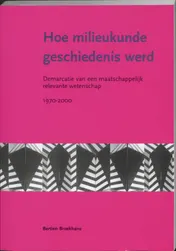 Omslag van Hoe milieukunde geschiedenis werd