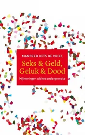 Omslag van Seks & Geld, Geluk & Dood
