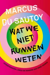 Omslag van Wat we niet kunnen weten