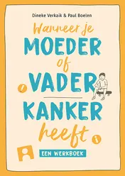 Omslag van Wanneer je moeder of vader kanker heeft