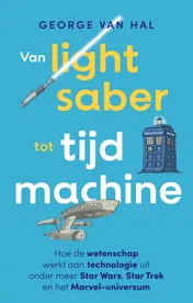 Omslag van Van lightsaber tot tijdmachine