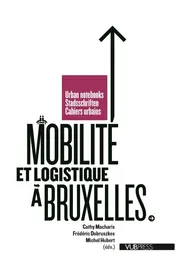 Omslag van Mobilite et logistique a Bruxelles