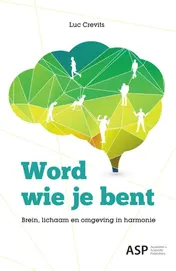 Omslag van Word wie je bent