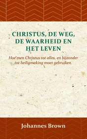 Omslag van Christus, de Weg, de Waarheid en het Leven