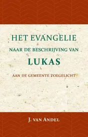 Omslag van Het Evangelie naar de beschrijving van Lukas