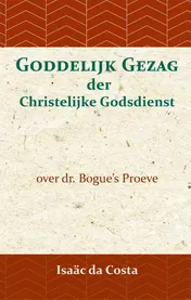 Omslag van Goddelijk gezag der Christelijke Godsdienst