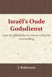 Omslag van Israël's Oude Godsdienst