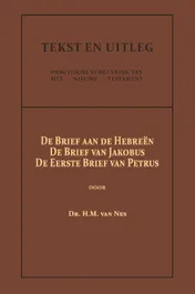 Omslag van De Brief aan de Hebreën, De Brief van Jakobus, De Eerste Brief van Petrus