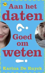 Omslag van Aan het daten? Goed om weten!