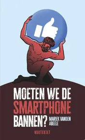 Omslag van Moeten we de smartphone bannen?