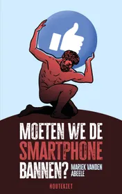 Omslag van Moeten we de smartphone bannen?