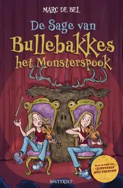 Omslag van De Sage van Bullebakkes het monsterspook