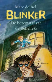 Omslag van Blinker en de bezemstaf van de Belleheks