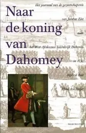 Omslag van Naar de koning van Dahomey