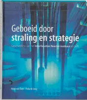 Omslag van Geboeid door straling en strategie