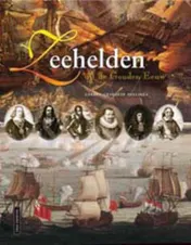 Omslag van Zeehelden uit de Gouden Eeuw