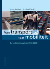 Omslag van De mobiliteitsexplosie 1895-2005