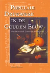 Omslag van Populair drukwerk in de Gouden Eeuw