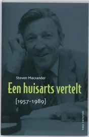 Omslag van Een huisarts vertelt (1957-1989)