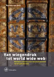 Omslag van Van wiegendruk tot world wide web