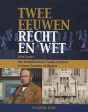 Omslag van Twee eeuwen recht en wet