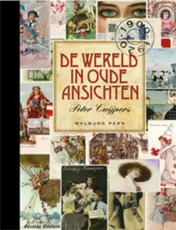 Omslag van De wereld in oude ansichten