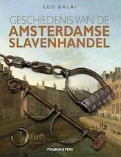 Omslag van Geschiedenis van de Amsterdamse slavenhandel
