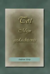 Omslag van Tot Mijn gedachtenis