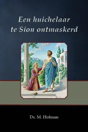 Omslag van Een huichelaar te Sion ontmaskerd