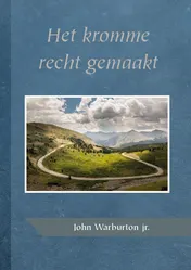 Omslag van Het kromme recht gemaakt