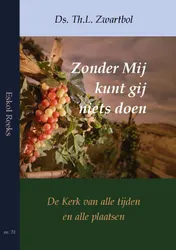 Omslag van Zonder Mij kunt gij niets doen