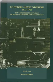 Omslag van De Nederlandse industrie 1913-1965