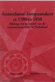 Omslag van Amsterdamse kompasmakers ca 1580-1850