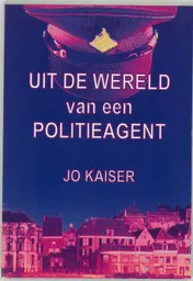 Omslag van Uit de wereld van een politieagent