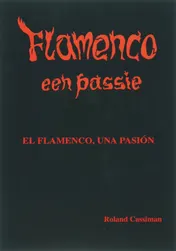 Omslag van Flamenco, een passie/el flamenco una passion