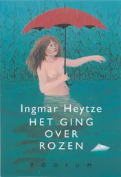 Omslag van Het ging over rozen