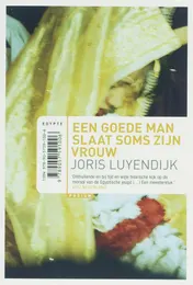 Omslag van Een goede man slaat soms zijn vrouw