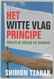 Omslag van Het wittevlagprincipe