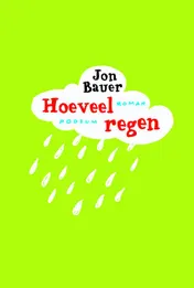 Omslag van Hoeveel regen