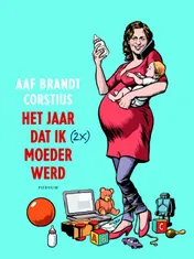 Omslag van Het jaar dat ik (2x) moeder werd
