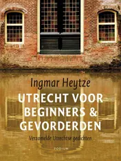 Omslag van Utrecht voor beginners & gevorderden
