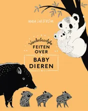 Omslag van Wonderbaarlijke feiten over babydieren