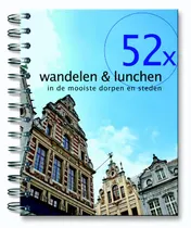 Omslag van 52x wandelen & lunchen in de mooiste dorpen en steden