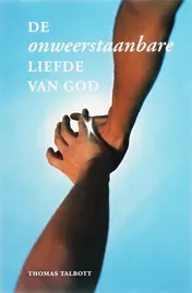 Omslag van De onweerstaanbare liefde van God