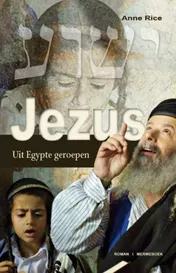 Omslag van Jezus : Uit Egypte geroepen