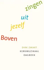 Omslag van Boven jezelf uit zingen