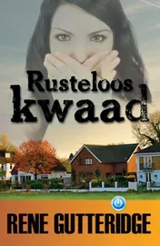 Omslag van Rusteloos kwaad
